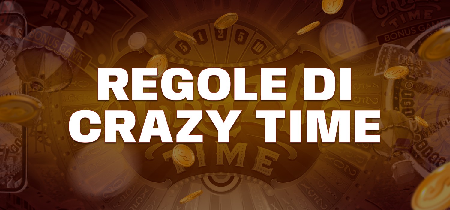 Regole per giocare a Crazy Time