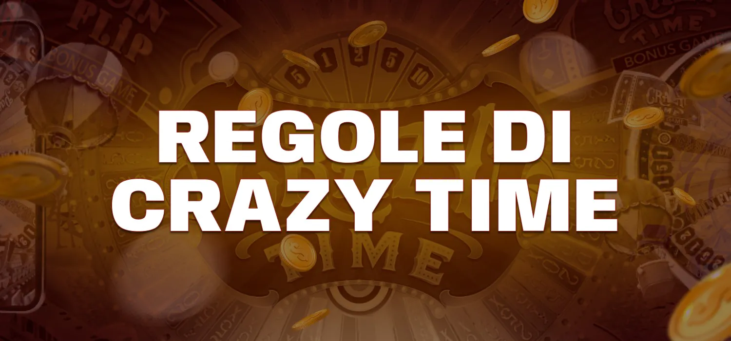 Regole per giocare a Crazy Time